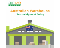 Australian Warehouse 【Transshipment Delay】