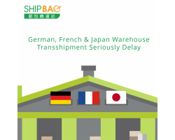 German, French & Japan Warehouse 【Transshipment Seriously Delay】